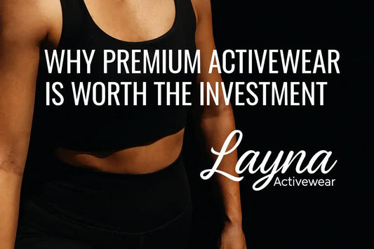 Woman wearing premium activewear with text about its investment value, Layna Activewear branding.