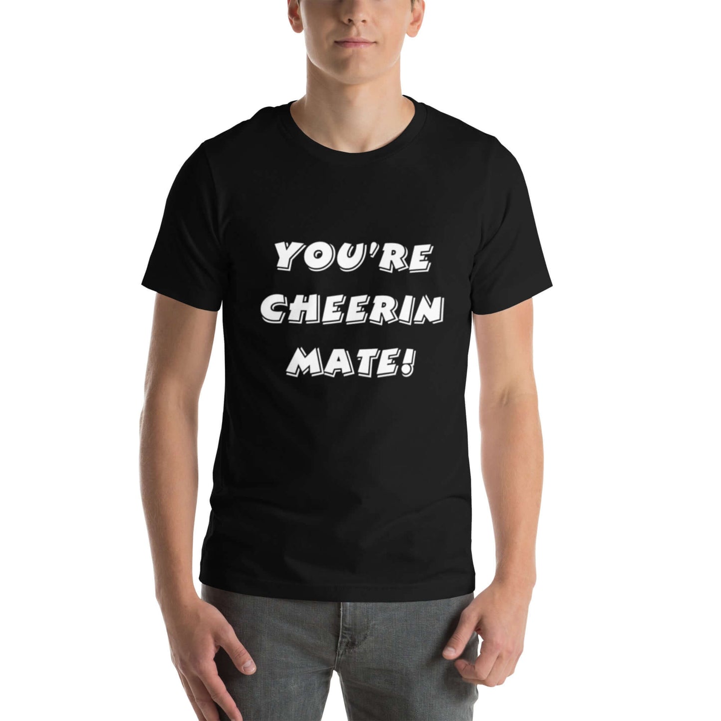 You're Cheerin Mate!' Mens T-Shirt | Shop at Layna.com.au