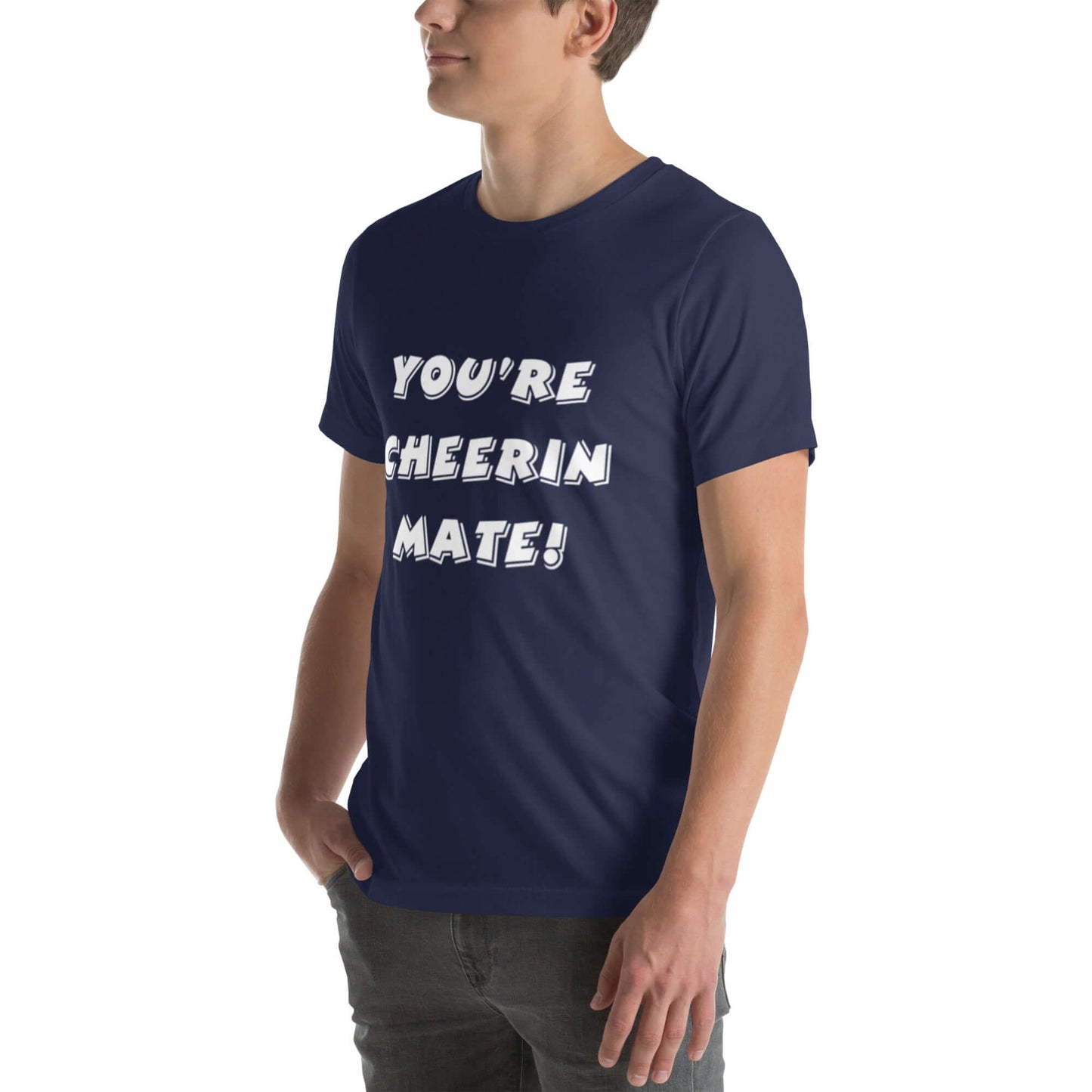You're Cheerin Mate!' Mens T-Shirt | Shop at Layna.com.au