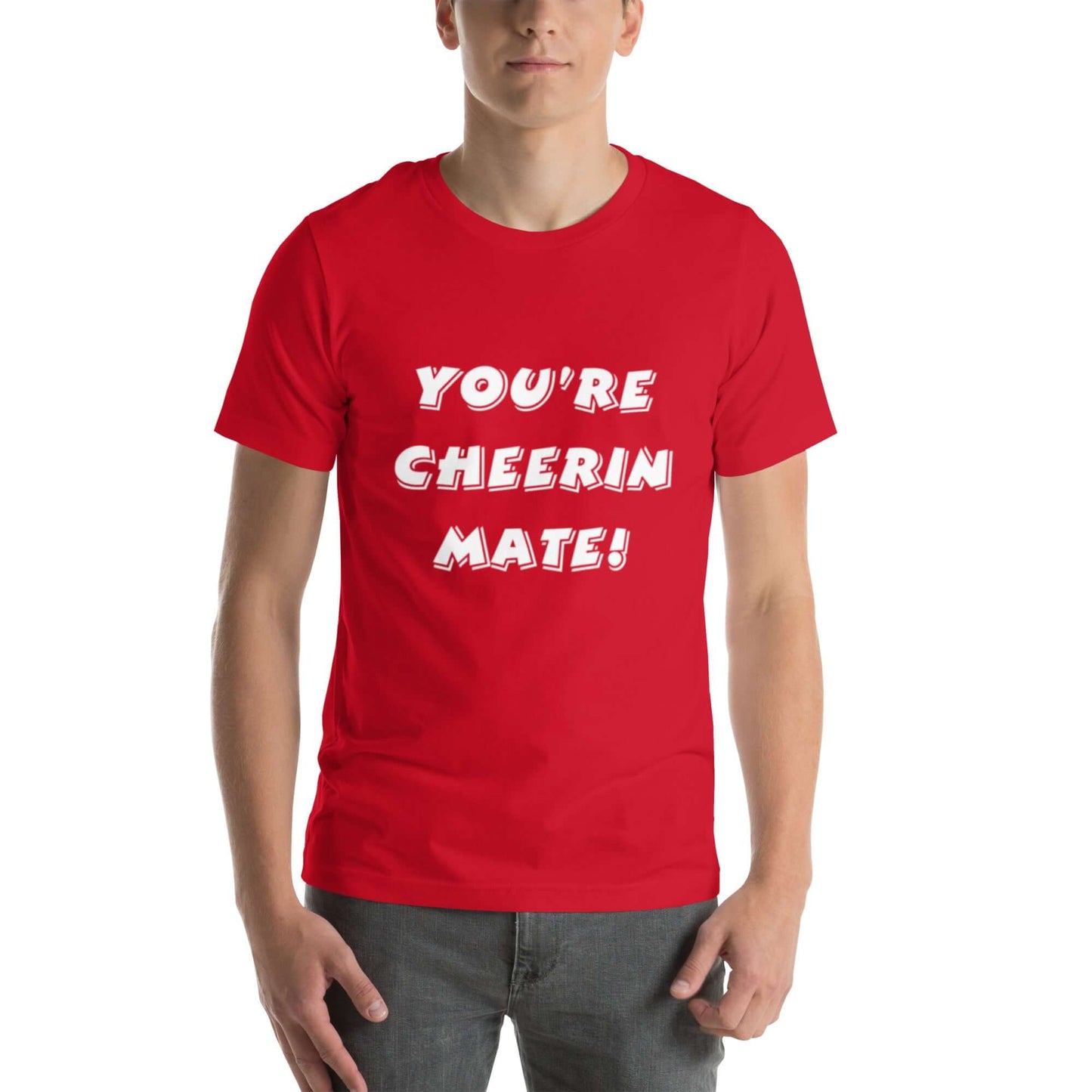 You're Cheerin Mate!' Mens T-Shirt | Shop at Layna.com.au