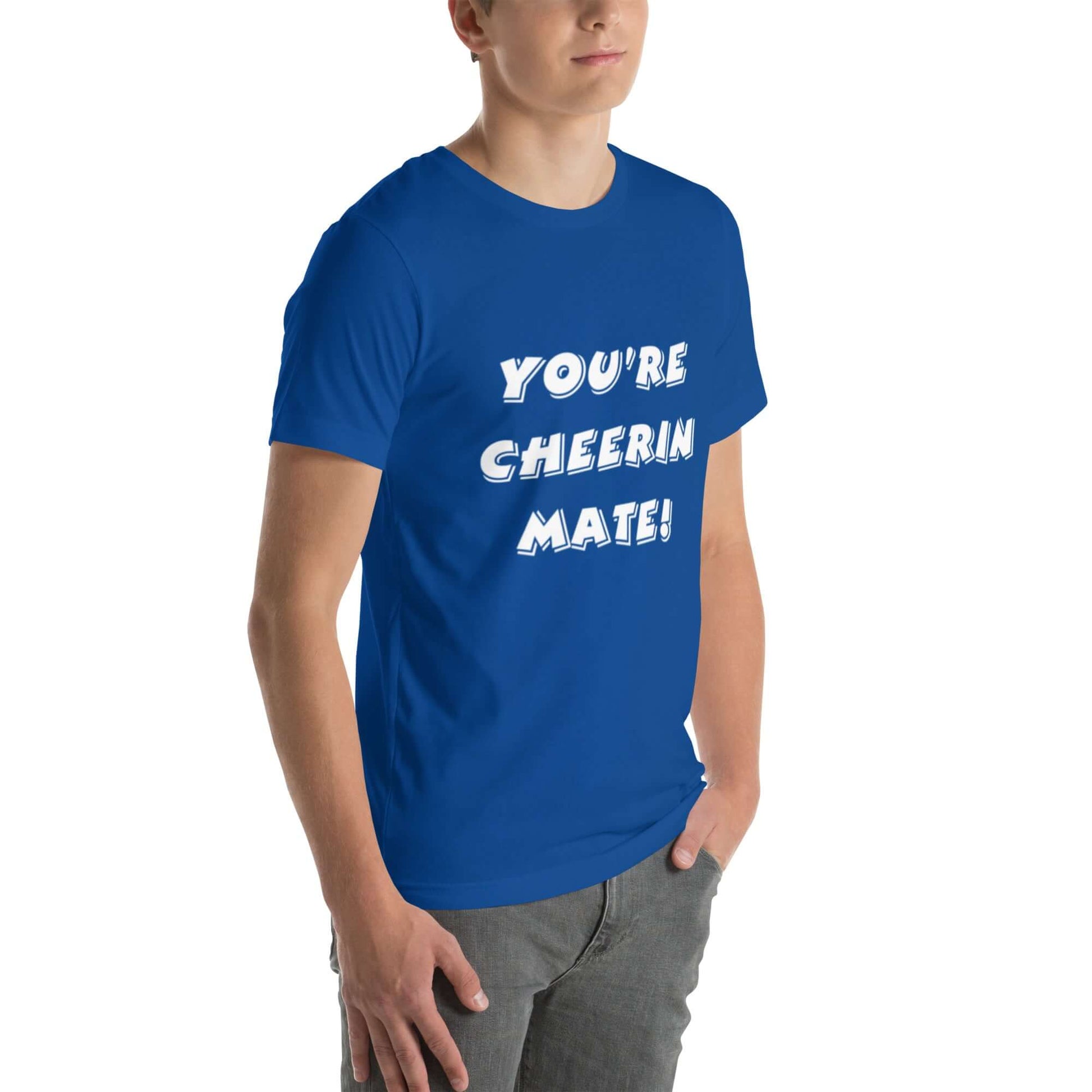 You're Cheerin Mate!' Mens T-Shirt | Shop at Layna.com.au